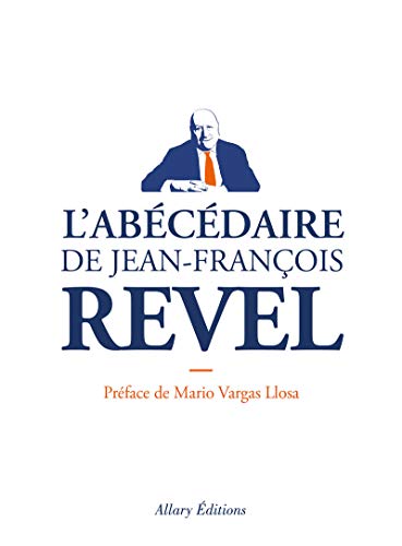 L'Abécédaire de Jean-François Revel von Allary